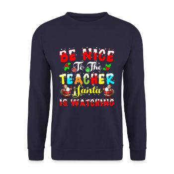 Be Nice To The Teacher Santa is Watching Teacher - Unisex Pullover - Navy - Vorne - Alina (178cm) & Michal (187cm)