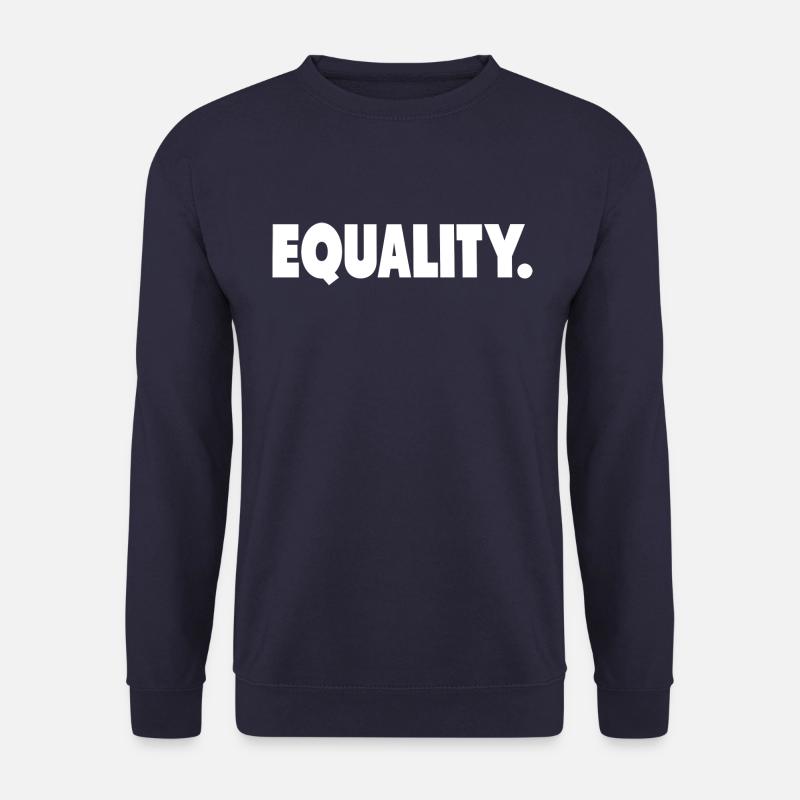 Equality. - Unisex Sweatshirt - navy