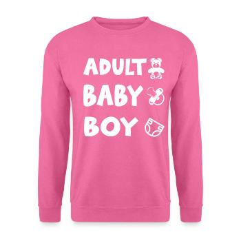Adult Baby Boy Fetisch Windel Schnuller Spruch - Unisex Pullover - Pink - Vorne