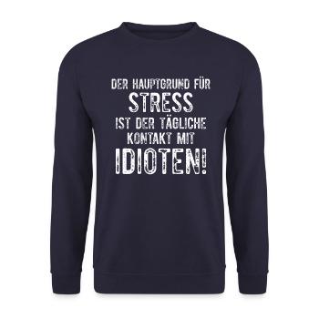 Hauptgrund für Stress Idioten Ich hasse Meschn - Unisex Pullover - Navy - Vorne - Alina (178cm) & Michal (187cm)