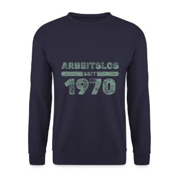 Arbeitslos seit 1970 - Unisex Pullover - Navy - Vorne - Alina (178cm) & Michal (187cm)