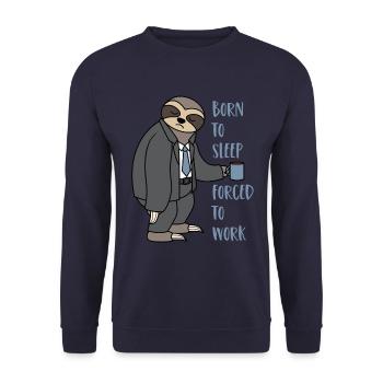Sloth Suit Sloth Born To Sleep Forced To Work - Unisex Sweatshirt - navy - Front - Alina (178cm) & Michal (187cm)