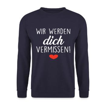 Wir Werden Dich Vermissen! Herz - Unisex Pullover - Navy - Vorne - Alina (178cm) & Michal (187cm)