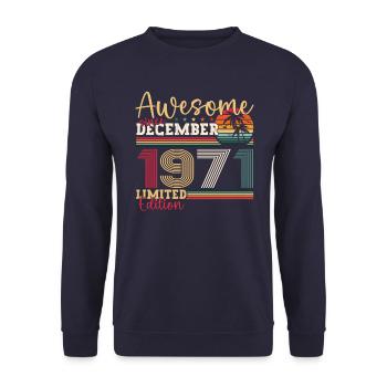 Original December 1971 51st Birthday Gift - Unisex Sweatshirt - navy - Front - Alina (178cm) & Michal (187cm)