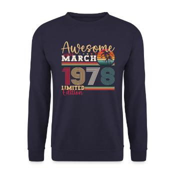 45th birthday Mann Awesome March born 1978 - Unisex Sweatshirt - navy - Front - Alina (178cm) & Michal (187cm)