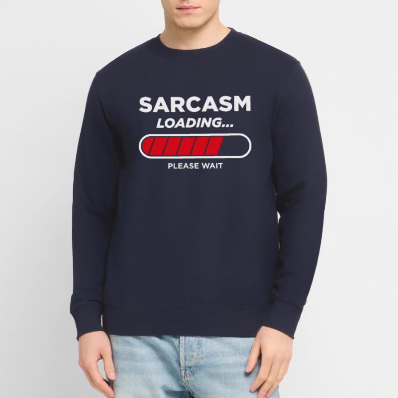 Sarcasm Loading Unisex Sweatshirt