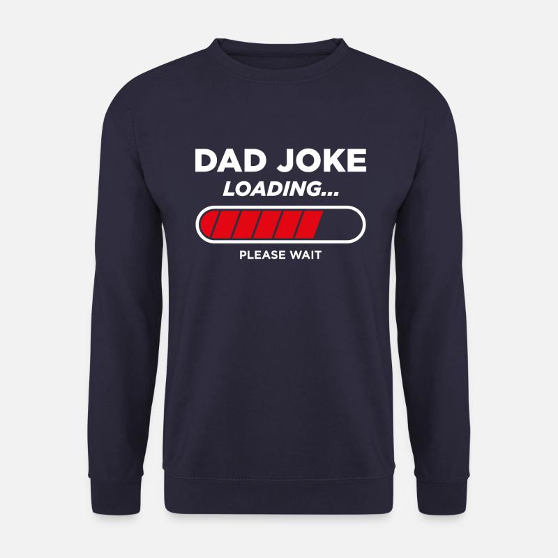 Dad Joke Loading - Unisex Sweatshirt - navy