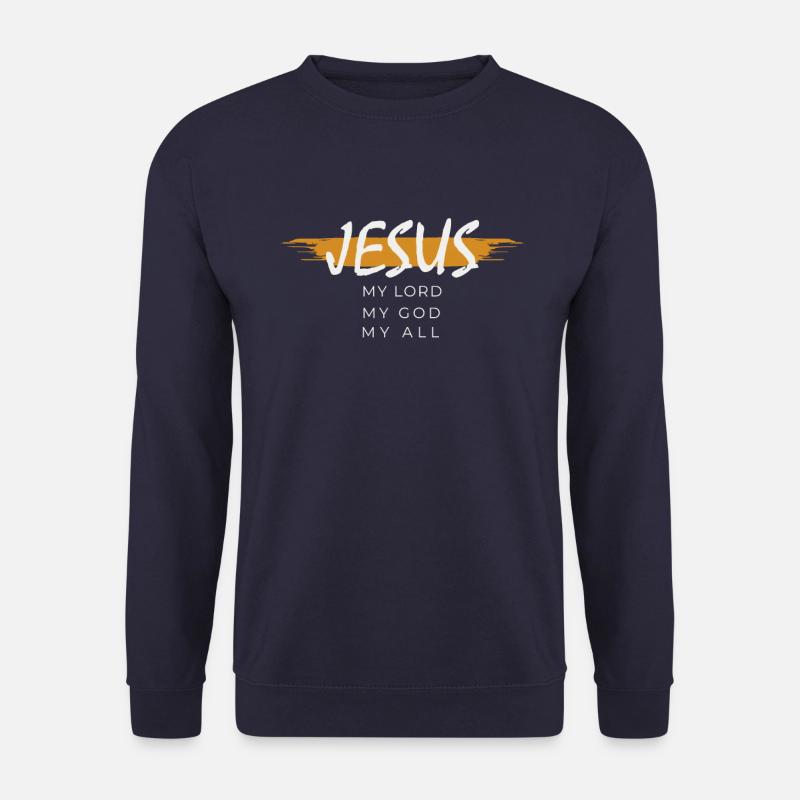Jesus - Mein Herr - Mein Gott - Mein Alles - Unisex Pullover - Navy
