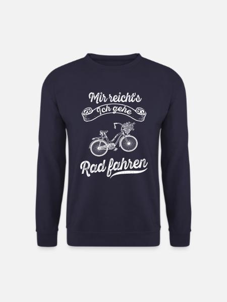 Mir reichts, ich gehe rad fahren Fahrrad Radsport - Unisex Pullover - Navy
