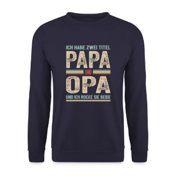 Ich habe zwei Titel Papa und Opa - Unisex Pullover - Navy - Vorne - Alina (178cm) & Michal (187cm)