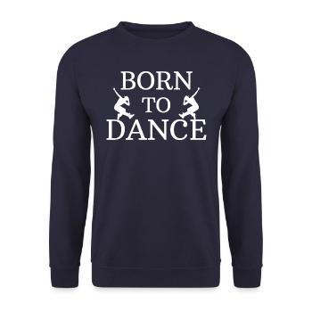 Born to dance - Sweat-shirt Unisexe - marine - Devant - Alina (178cm) & Michal (187cm)
