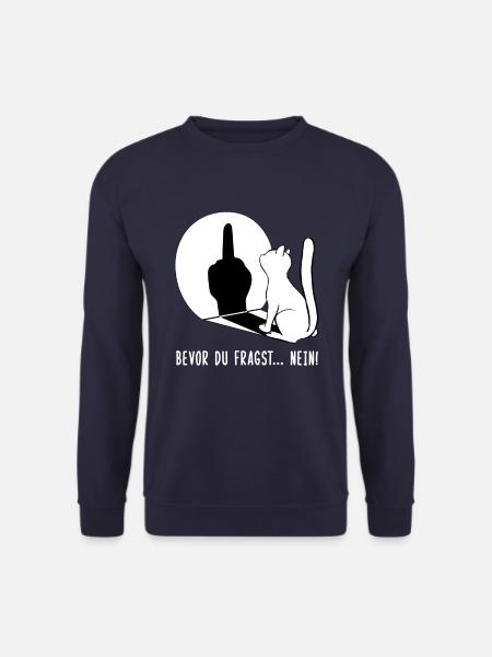Katze Bevor Du Fragst... Nein! - Unisex Pullover - Navy