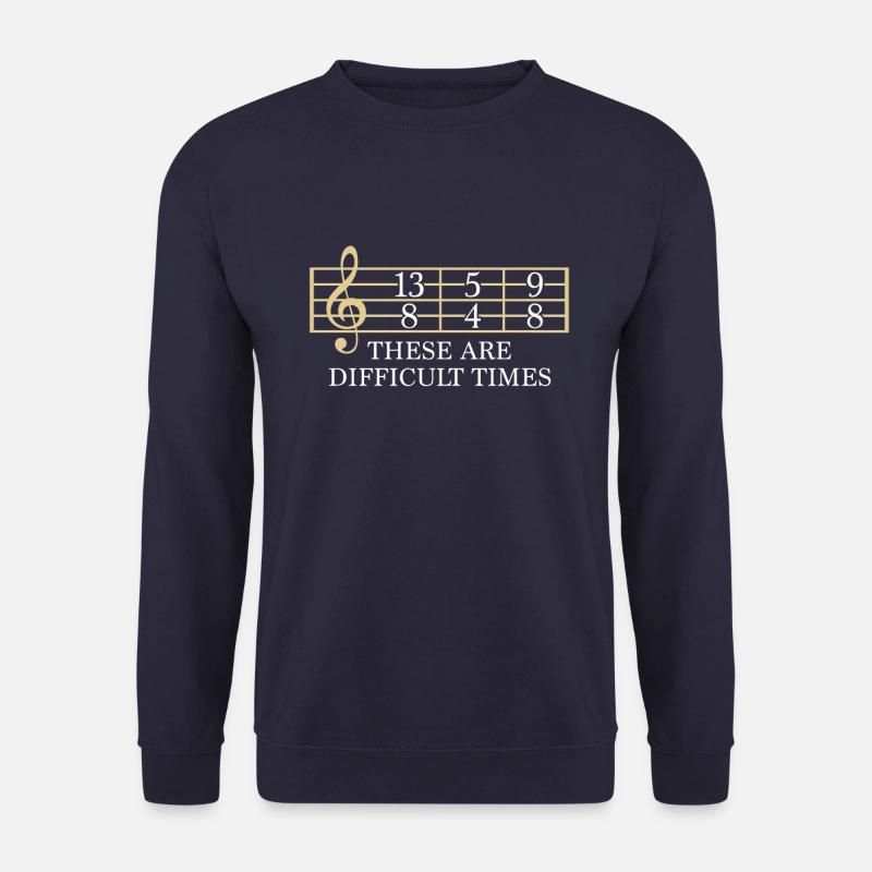 Ce sont des temps difficiles - Sweat-shirt Unisexe - marine