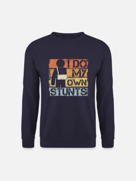 I Do My Own Stunts Hand Injury - Unisex Pullover - Navy