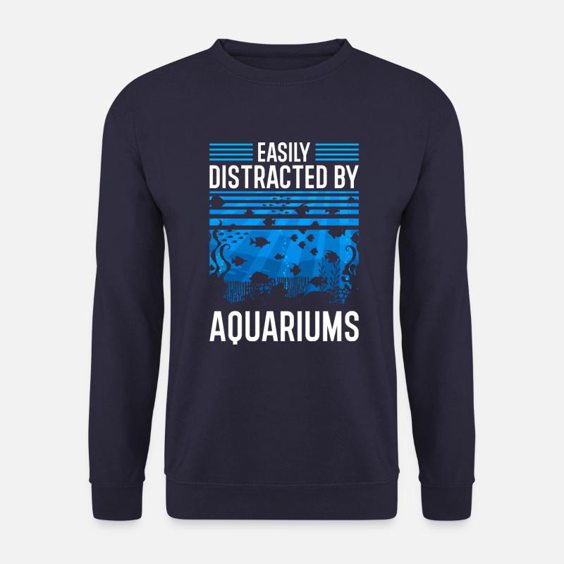 Easily Distracted By Aquariums - Unisex Sweatshirt - navy