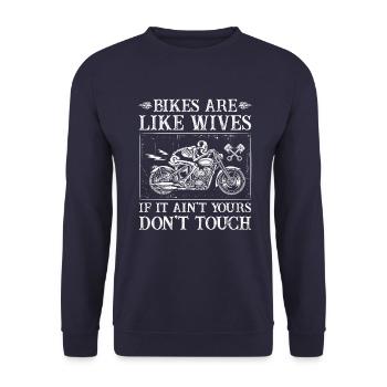 Bikes Are Like Wives Don't Touch Motorcycle - Unisex Sweatshirt - navy - Front - Alina (178cm) & Michal (187cm)