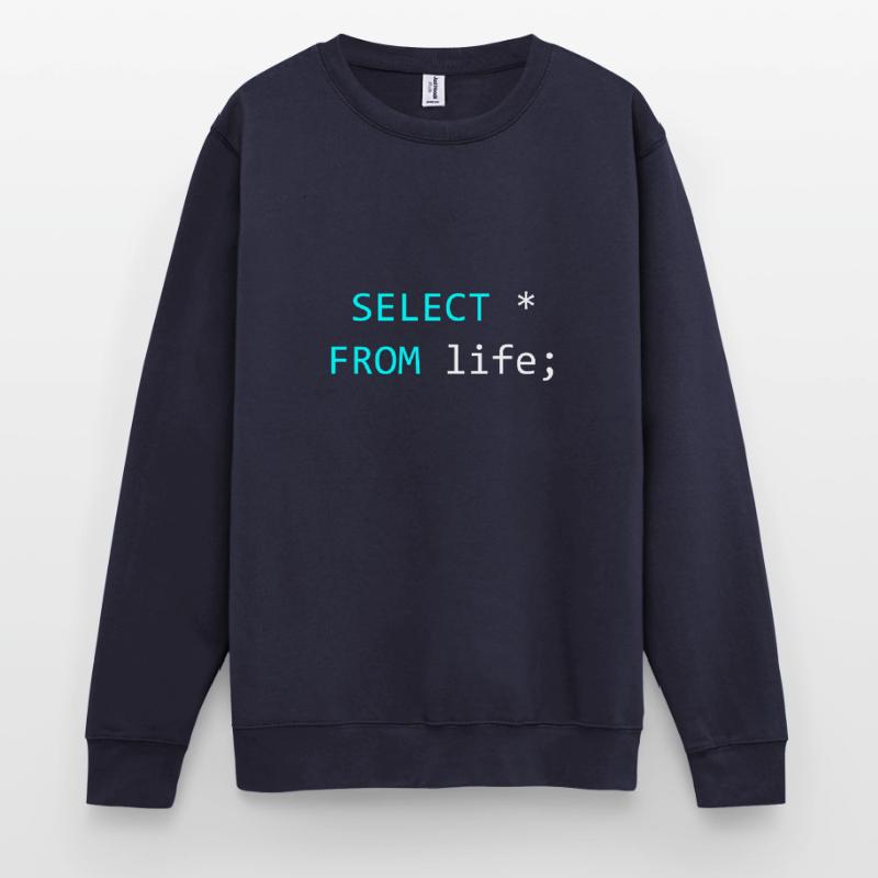 Gift idea for SQL coders Unisex Sweatshirt