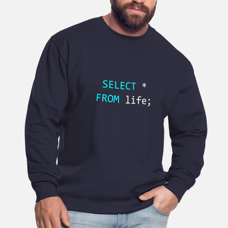 Gift idea for SQL coders Unisex Sweatshirt