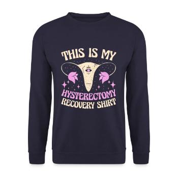 Uterus Removal Recovery This Is My Hysterectomy - Unisex Sweatshirt - navy - Front - Alina (178cm) & Michal (187cm)