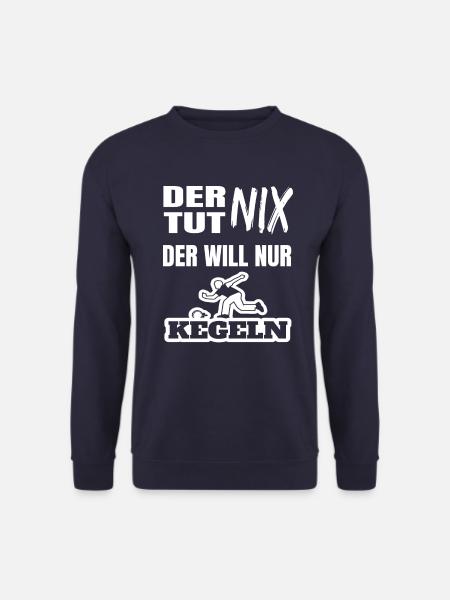 Der tut nix Kegeln Kegler Kegel Bowling bowlen - Unisex Pullover - Navy