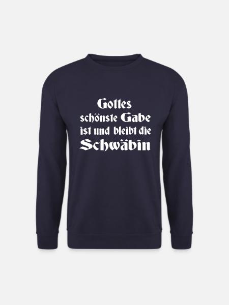 Gottes schönste Gabe ist und bleibt die Schwäbin - Unisex Pullover - Navy