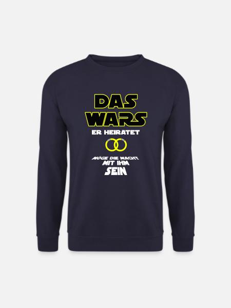 JGA Das Wars - Junggesellenabschied - Hochzeit - Unisex Pullover - Navy