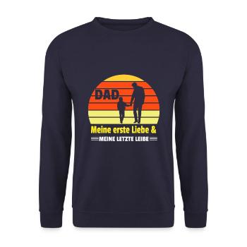 Dad Meine Erste Liebe & Meine Letzte Liebe Partner - Unisex Pullover - Navy - Vorne - Alina (178cm) & Michal (187cm)