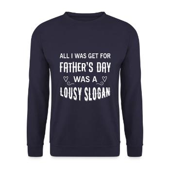 Tout ce que j’ai eu pour la fête des Pères, c’est un remerciement - Sweat-shirt Unisexe - marine - Devant - Alina (178cm) & Michal (187cm)