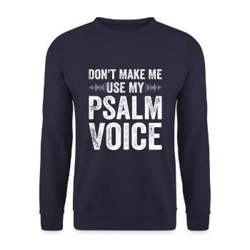 Don't Make Me Use My Psalm Voice Pastor Loves His - Unisex Sweatshirt - navy - Front - Alina (178cm) & Michal (187cm)