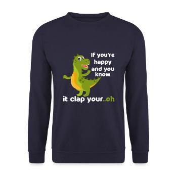 If You Are Happy And You Know It Clap Your... Oh - Unisex Sweatshirt - navy - Front - Alina (178cm) & Michal (187cm)