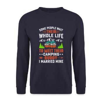 Some People Want Their Whole Life To Meet Camping - Unisex Sweatshirt - navy - Front - Alina (178cm) & Michal (187cm)