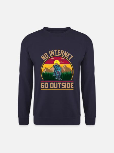 Dinosaurier No Internet Go Outside Geschenk - Unisex Pullover - Navy