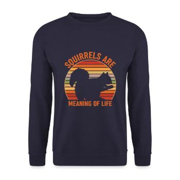 Squirrels Are Meaning Of Life Attitude - Unisex Sweatshirt - navy - Front - Alina (178cm) & Michal (187cm)