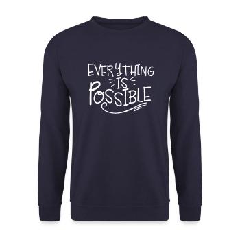 Everything is possible positive thinking - Unisex Sweatshirt - navy - Front - Alina (178cm) & Michal (187cm)