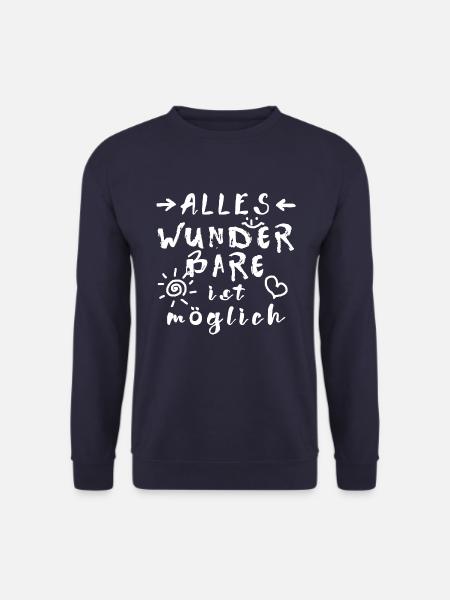 Wunder Glücksbringer Erfolg Spruch Affirmation - Unisex Pullover - Navy