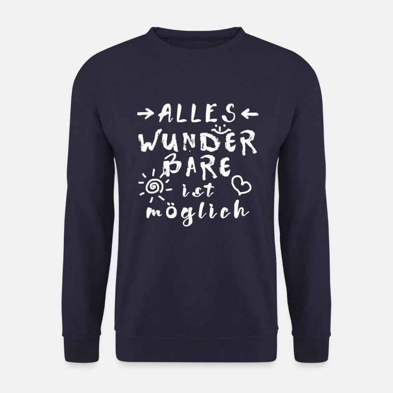 Wunder Glücksbringer Erfolg Spruch Affirmation - Unisex Pullover - Navy