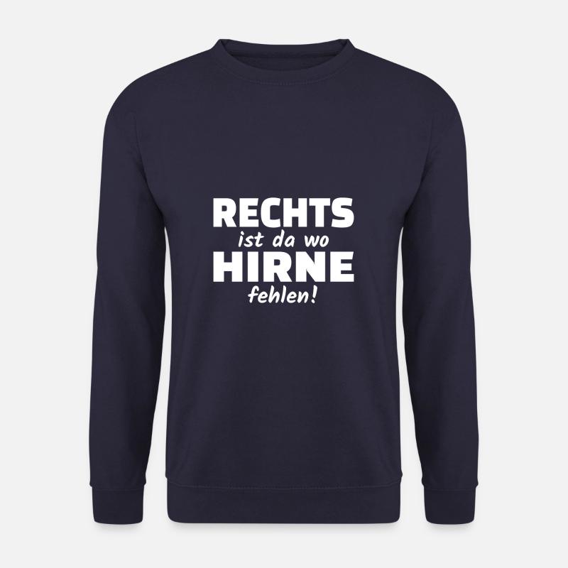Gegen Rechts Gegen Hass und Rassismus Sprüche - Unisex Pullover - Navy