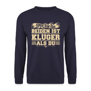 Einer von uns beiden ist klüger als Du! Funshirt - Unisex Pullover - Navy - Vorne - Alina (178cm) & Michal (187cm)