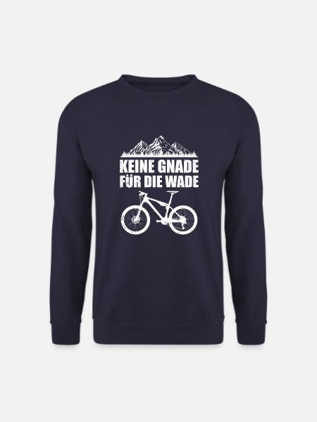Keine Gnade für die Wade! Radfahren Mountainbike - Unisex Pullover - Navy