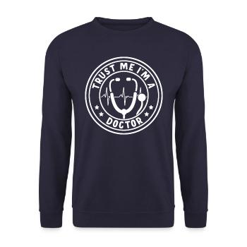 Trust Me I Am a Doctor - Unisex Sweatshirt - navy - Front - Alina (178cm) & Michal (187cm)