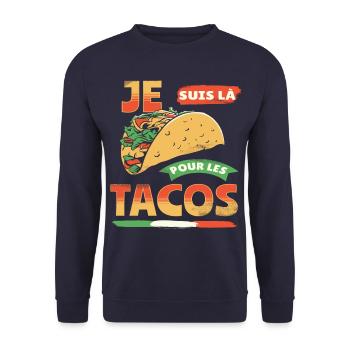 Tacos je suis là pour les tacos humour cadeau - Sweat-shirt Unisexe - marine - Devant - Alina (178cm) & Michal (187cm)