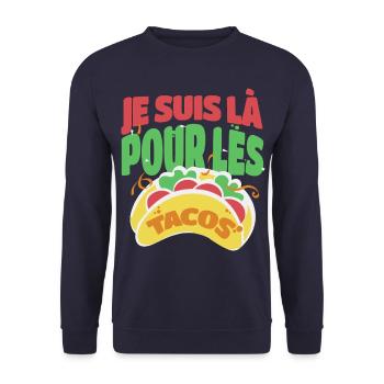 Tacos je suis là pour les tacos humour cadeau - Sweat-shirt Unisexe - marine - Devant - Alina (178cm) & Michal (187cm)
