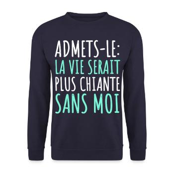 La vie serait plus chiante sans moi humour cadeau - Sweat-shirt Unisexe - marine - Devant - Alina (178cm) & Michal (187cm)