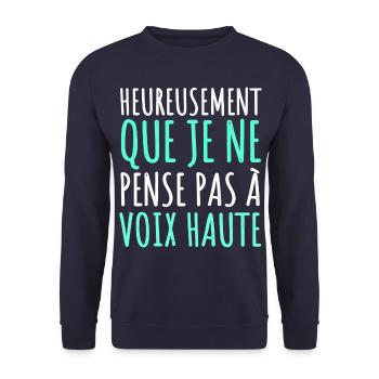 Je ne pense pas à voix haute humour phrase drôle - Sweat-shirt Unisexe - marine - Devant - Alina (178cm) & Michal (187cm)