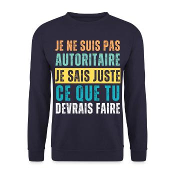 Je ne suis pas autoritaire humour phrase drôle - Sweat-shirt Unisexe - marine - Devant - Alina (178cm) & Michal (187cm)