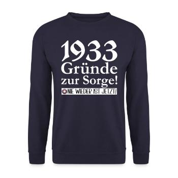 1933 Gründe zur Sorge: Nie wieder ist jetzt! - Unisex Pullover - Navy - Vorne - Alina (178cm) & Michal (187cm)