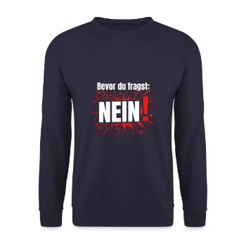 Bevor Du fragst Nein Lustiges Design Humor Nope No - Unisex Pullover - Navy - Vorne - Alina (178cm) & Michal (187cm)