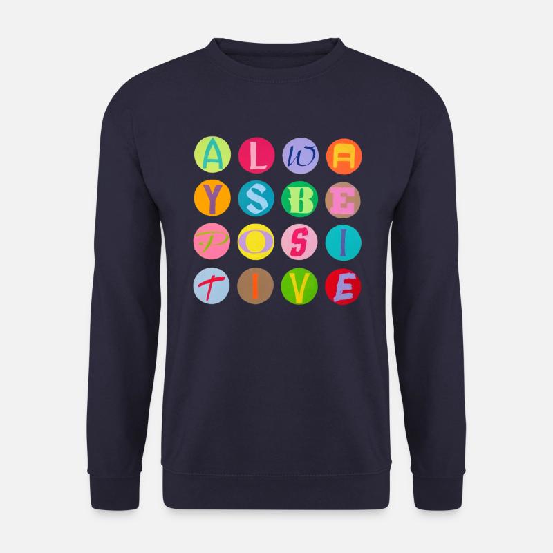 Always be positive - Unisex Pullover - Navy
