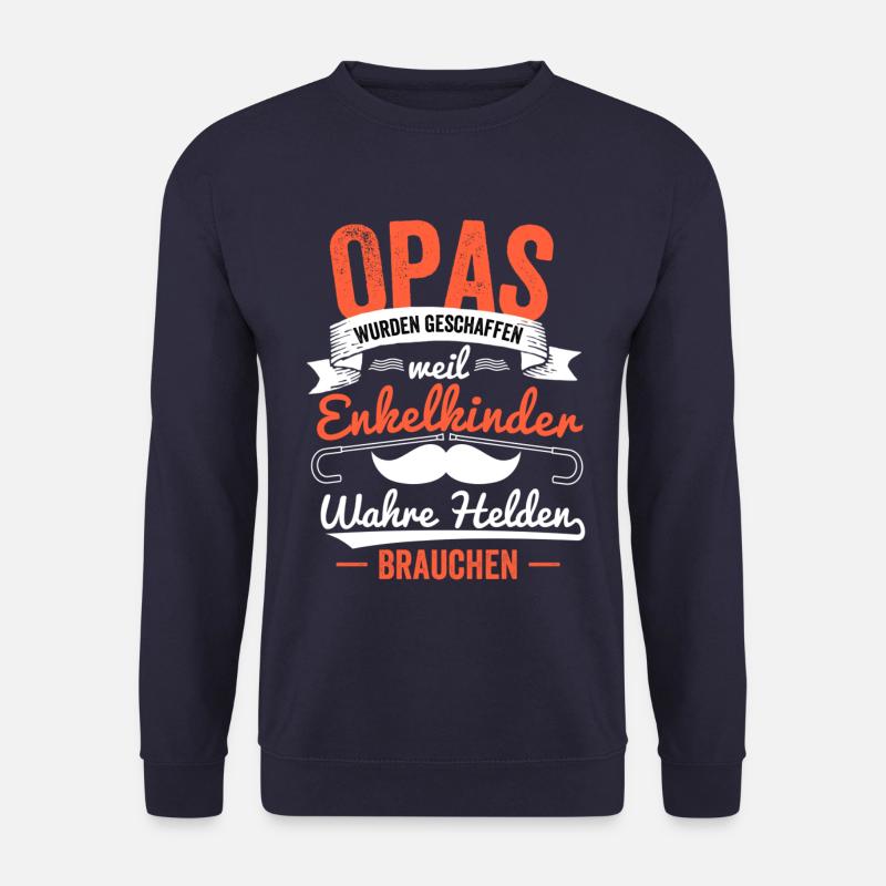 Les papis ont été créés parce que - Sweat-shirt Unisexe - marine