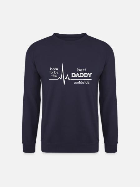 BORN TO BE THE BEST DADDY WORLDWIDE - Unisex Pullover - Navy